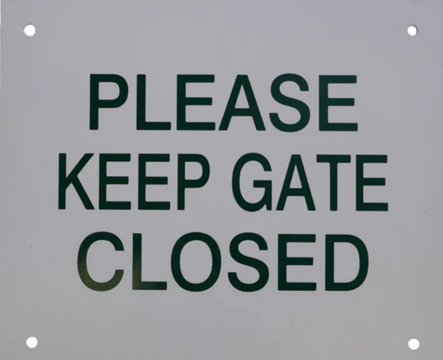 Court Signs - "Please Keep Gate Closed", 12" Wide x 10" high (140-56)
