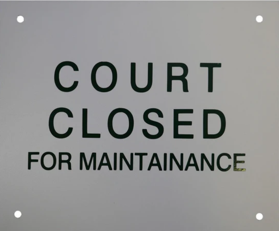 Court Signs - "Court Closed for Maintenance", 12" Wide x 10" high  (140-53)