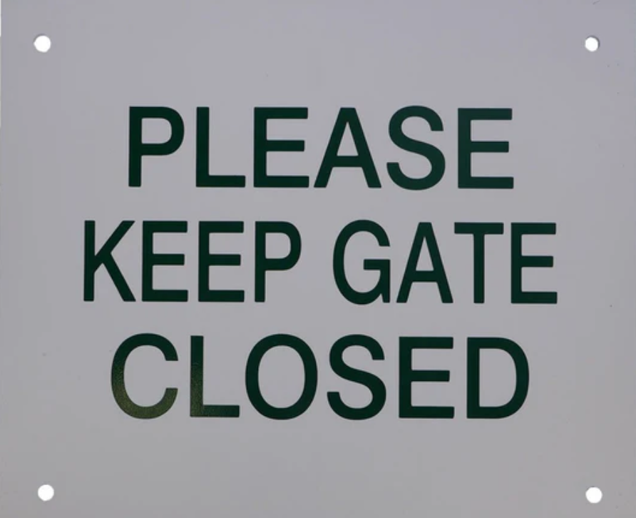 Court Signs - "Please Keep Gate Closed", 12" Wide x 10" high  (140-56)