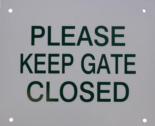 Court Signs - "Please Keep Gate Closed", 12" Wide x 10" high  (140-56)